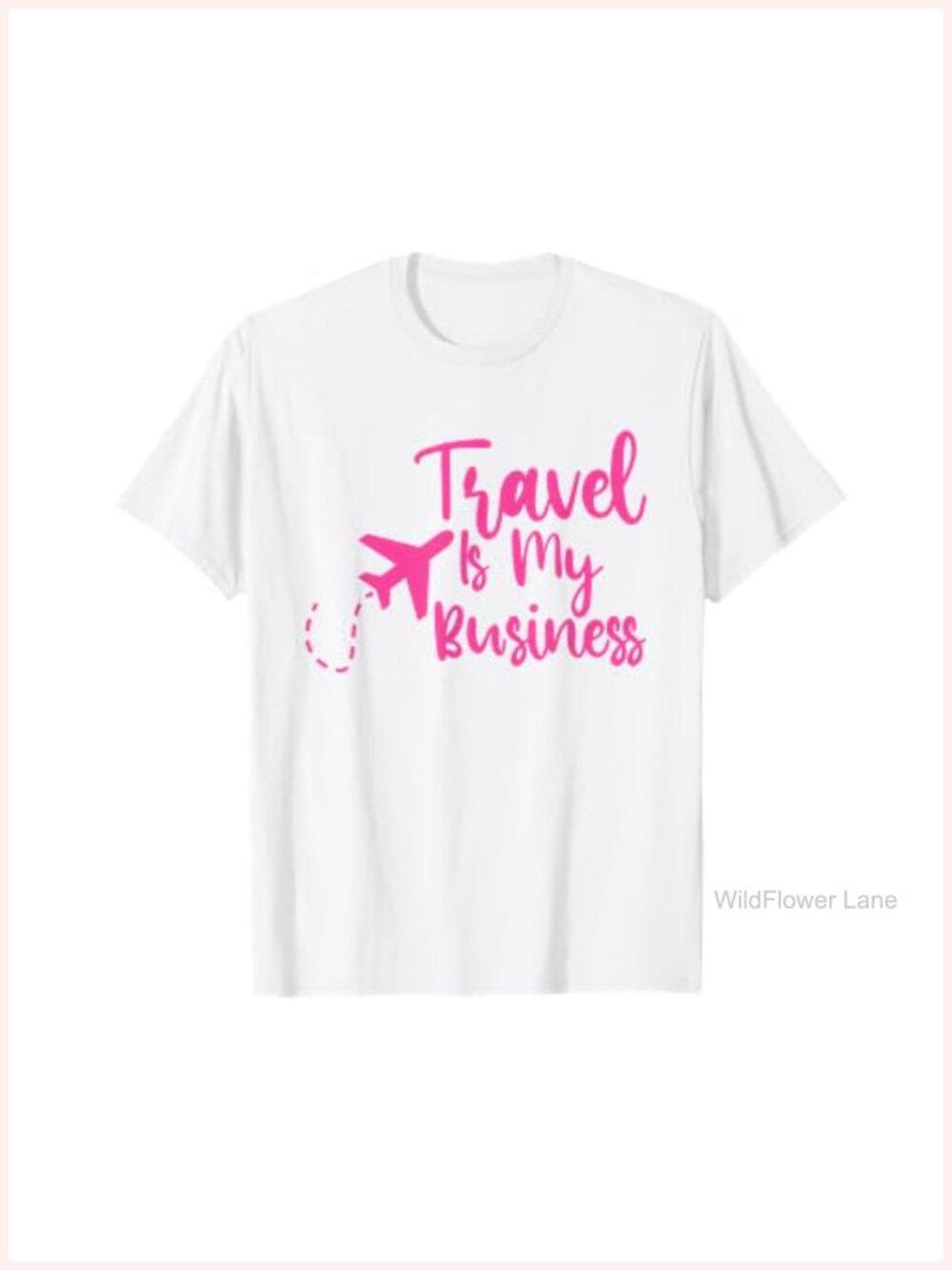 Travel Is My Business Graphic Tee | Travel Agent T-Shirt